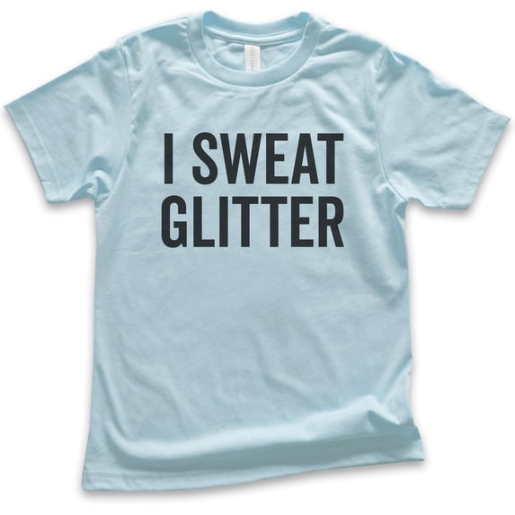 Kids I Sweat Glitter Shirt, Youth Kids Girl T-Shirt, Workout Shirt, Exercise Shirt, Glitter Shirt, Light Blue, Medium