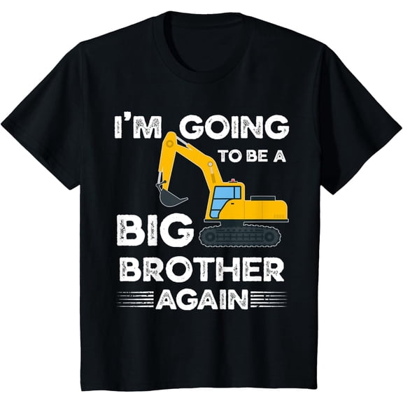 Kids I'm Going To Be A Big Brother Again Construction New Sibling T-Shirt