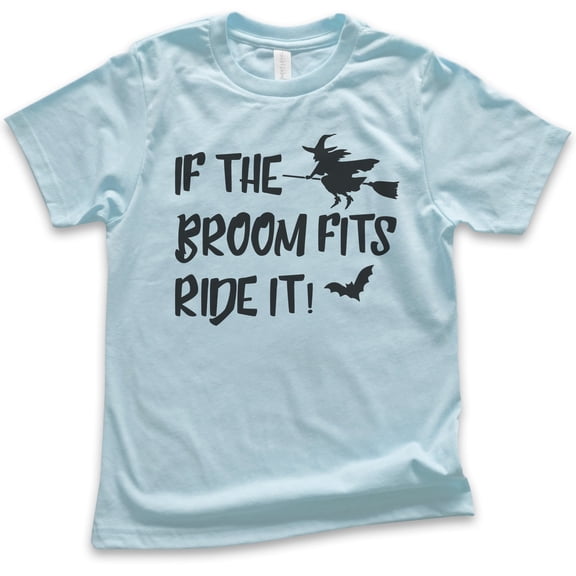 Kids If The Broom Fits Ride It Witch Shirt, Youth Kids Boy Girl T-Shirt, Halloween T-shirt, Witch T-shirt, Light Blue, Small