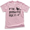 thumbnail image 1 of Kids If The Broom Fits Ride It Witch Shirt, Youth Kids Boy Girl T-Shirt, Halloween T-shirt, Witch T-shirt, Light Pink, X-Small, 1 of 4