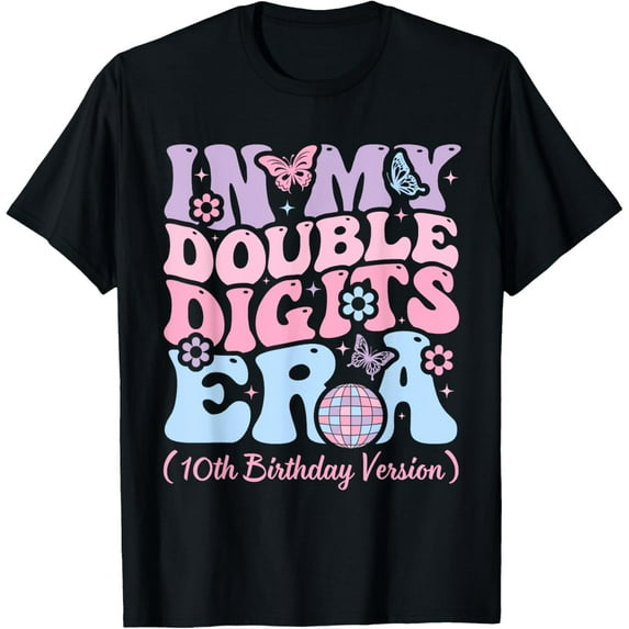 Kids In My Double Digits Era, It's My 10th Birthday Girls T-ShirtMen and women, White Black T-shirt, size: Extra large S-4XL