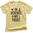 thumbnail image 1 of Kids In Science We Trust T-shirt, Youth Kids Boy Girl T-Shirt, Science Shirt, Scientist Shirt, STEM Shirt, Yellow, X-Large, 1 of 4