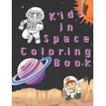 thumbnail image 1 of Kids In Space Coloring Book, (Paperback), 1 of 1