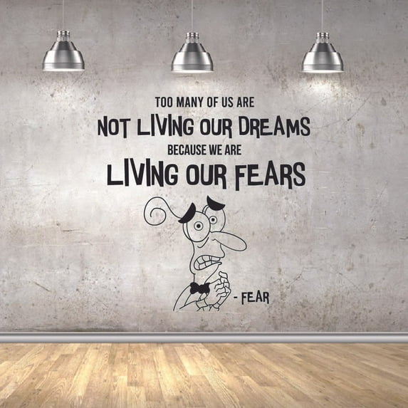 Kids Inside Out Character Fear's Quote Too Many Of Us Are Not Living Our Dreams Because We Are Living Our Fears Vinyl Wall Decal Wall Art Bedroom Nursery Play Room Wall Decoration Size (40x40 inch)