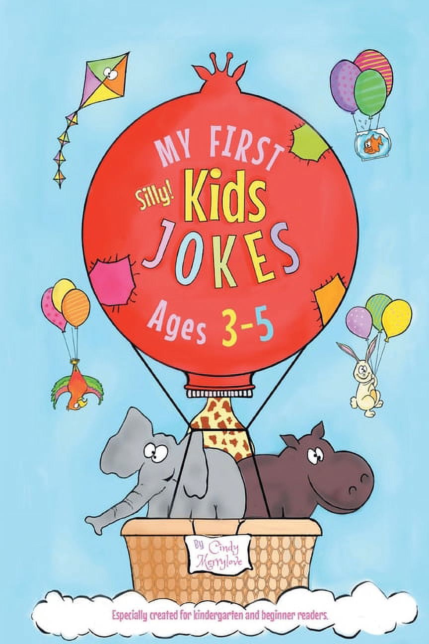 Kids Joke Book: My First Kids Jokes ages 3-5: Especially created for ...