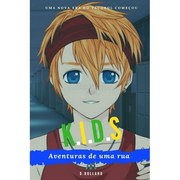 Kids: Kids : Aventuras de uma rua (Series #1) (Paperback)