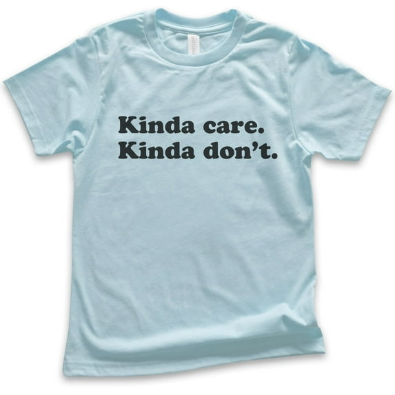 Kids Kinda Care Kinda Don't T-shirt, Youth Kids Boy Girl T-Shirt, Lazy Shirt, Chill Shirt, Light Blue, Large