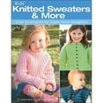 thumbnail image 1 of Pre-Owned Kids' Knitted Sweaters & More: Over 30 Projects by Cabin Fever Designers (Paperback) 1574866095 9781574866094, 1 of 1