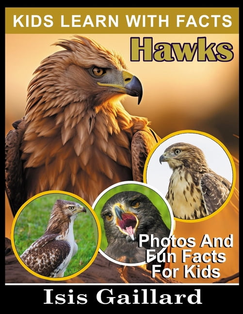 Kids Learn with Pictures Hawks: Photos and Fun Facts for Kids, Book 147 ...
