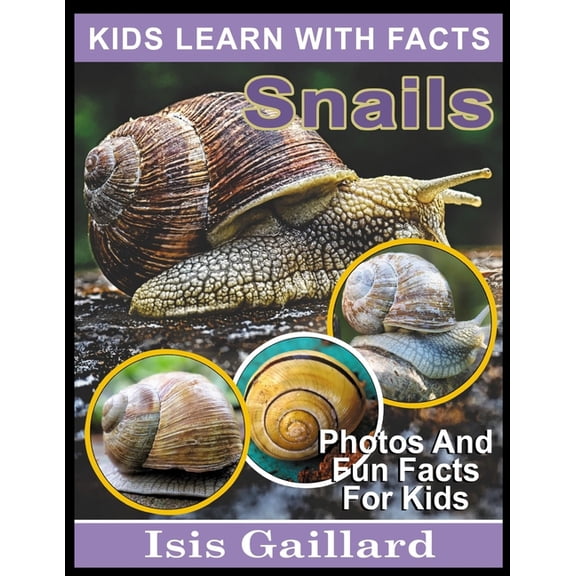 Kids Learn with Pictures Snails: Photos and Fun Facts for Kids, Book 160, (Paperback)