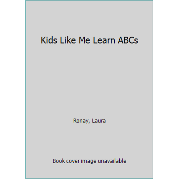 Pre-Owned Kids Like Me... Learn ABCs (Board book) 1606130005 9781606130001