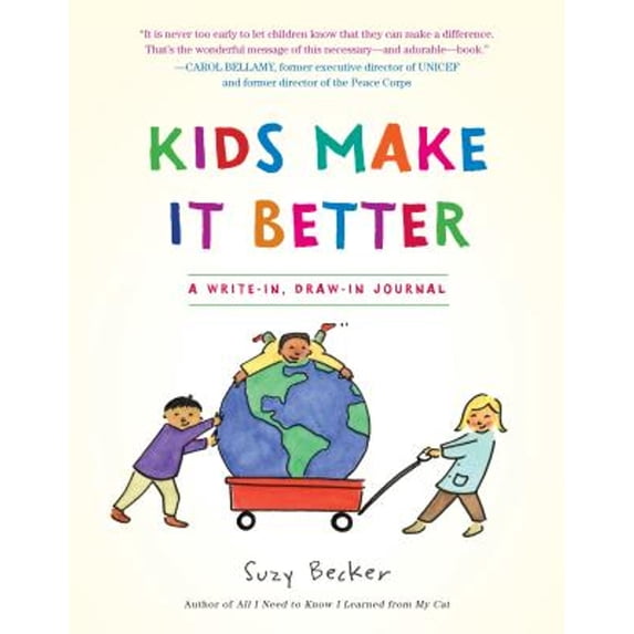 Pre-Owned Kids Make It Better: A Write-In, Draw-In Journal (Paperback) 0761158456 9780761158455