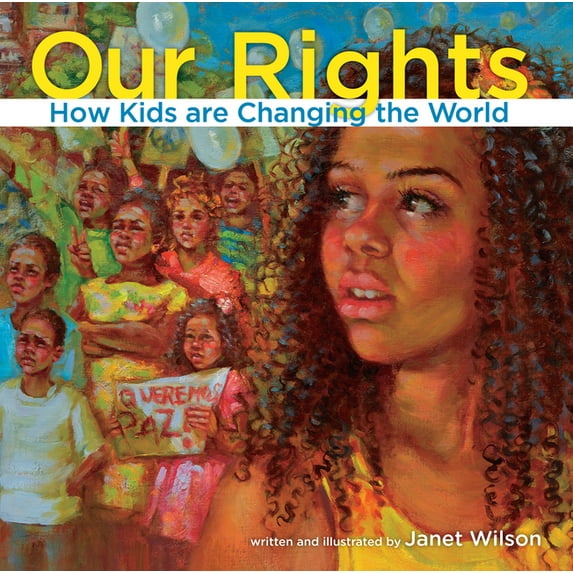 Kids Making a Difference Our Rights: How Kids Are Changing the World, (Hardcover)