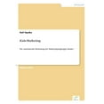 thumbnail image 1 of Kids-Marketing: Die zunehmende Bedeutung der Marketingzielgruppe Kinder, (Paperback), 1 of 1