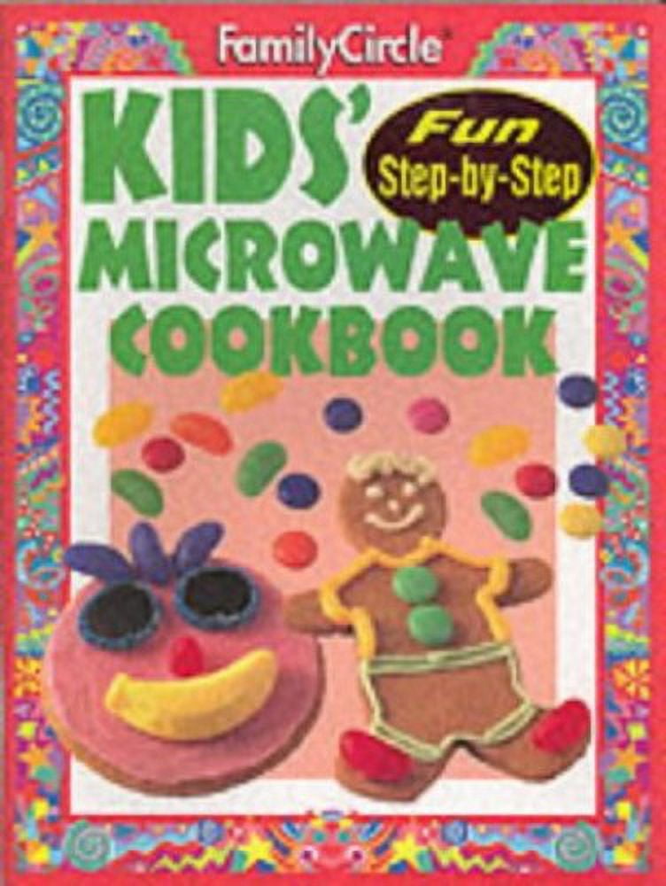 Pre-Owned Kids' Microwave Cookbook ("Family Circle" Step-by-step S.) Paperback