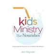 thumbnail image 1 of Kids Ministry that Nourishes : Three Essential Nutrients of a Healthy Kids Ministry (Paperback), 1 of 2