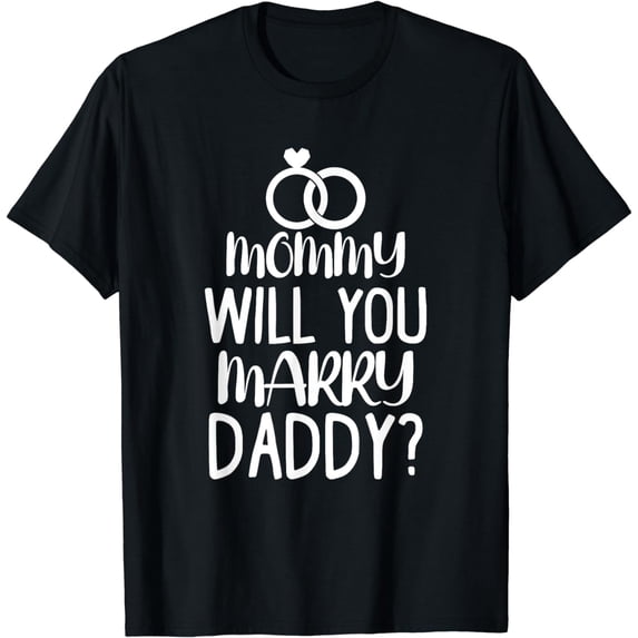 Kids Mommy Will You Marry My Daddy Funny Marriage Proposal T-Shirt