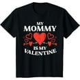 thumbnail image 1 of Kids My Mommy Is My Valentine Baby Boys Valentines Day Toddler T-Shirt, 1 of 3