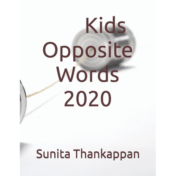 Kids Opposite Words 2020, (Paperback)