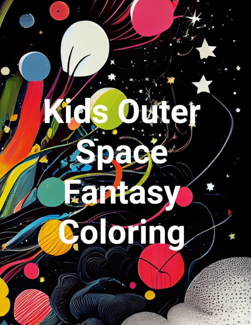Kids Outer Space Fantasy Colouring Book, (Paperback)