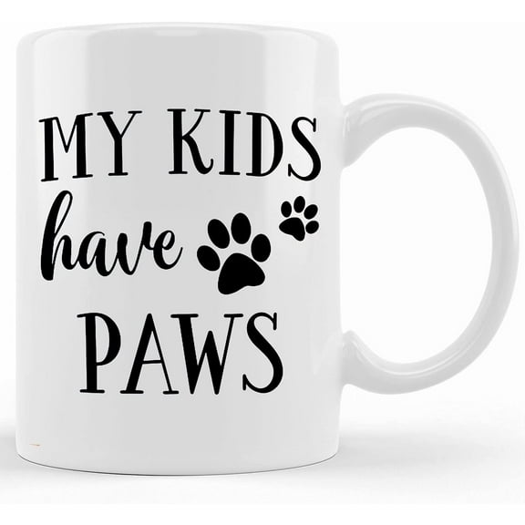 My Kids Have Paws Mug, Cat Mom, Dog Mom, Mug For Pet Mom, Pet Mom, Dog Mom Gift, Mothers Day Gift, Pet Parent, Gift For Fur Mom, Dog Dad, Ceramic Novelty Coffee Mug, Tea Cup, Gift Prese