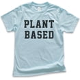 thumbnail image 1 of Kids Plant Based T-Shirt, Youth Kids Boy Girl T-Shirt, Cute Vegan T-shirt, Veganism Shirt, Light Blue, Medium, 1 of 4