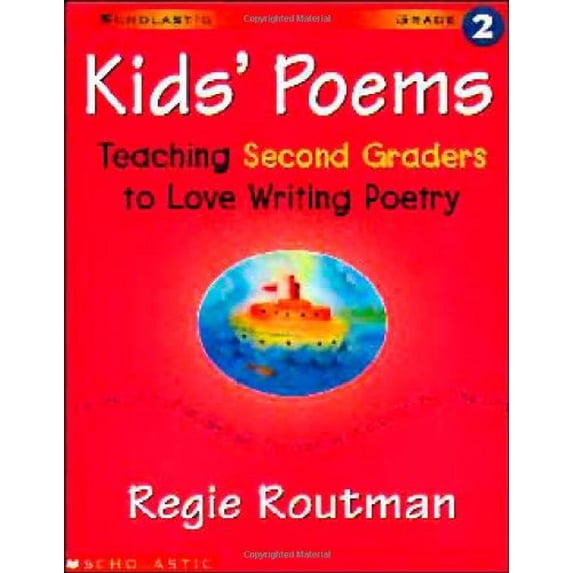 Pre-Owned Kids' Poems: Grade 2: Teaching Second Graders to Love Writing Poetry (Paperback) 0590227327 9780590227322