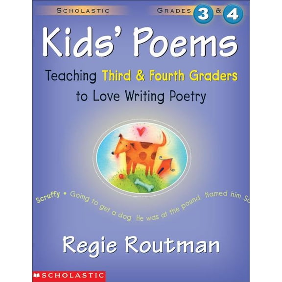 Pre-Owned Kids' Poems: Grades 3 & 4: Teaching Third and Fourth Graders to Love Writing Poetry (Paperback) by Regie Routman