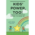 thumbnail image 1 of Pre-Owned Kids' Power, Too: Words to Grow By (Paperback) 096537890X 9780965378901, 1 of 1