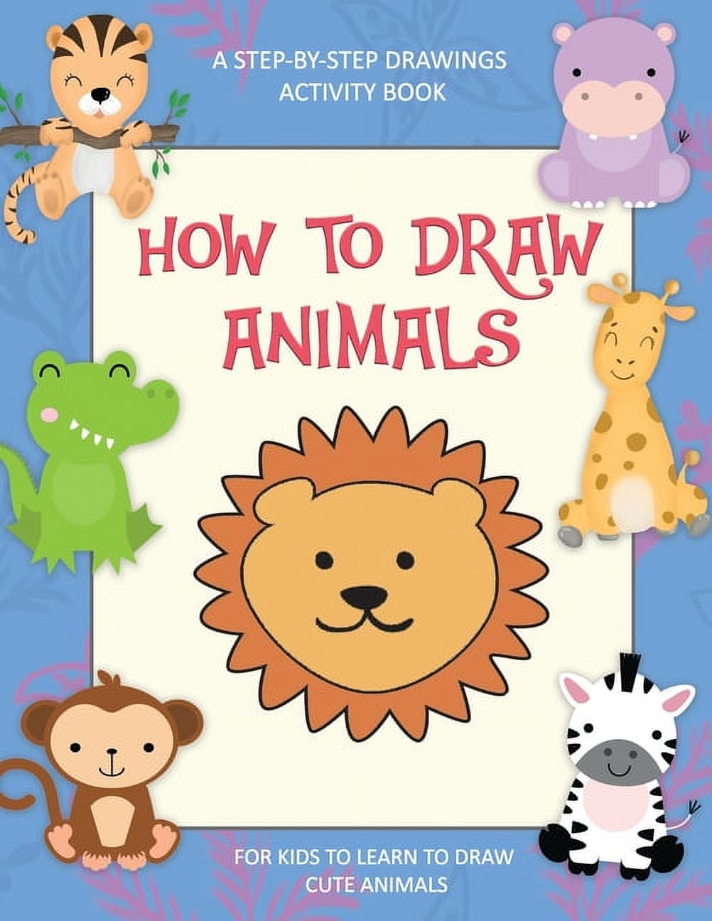 How to Draw Animals for Kids, Book by Rockridge Press, Official Publisher  Page