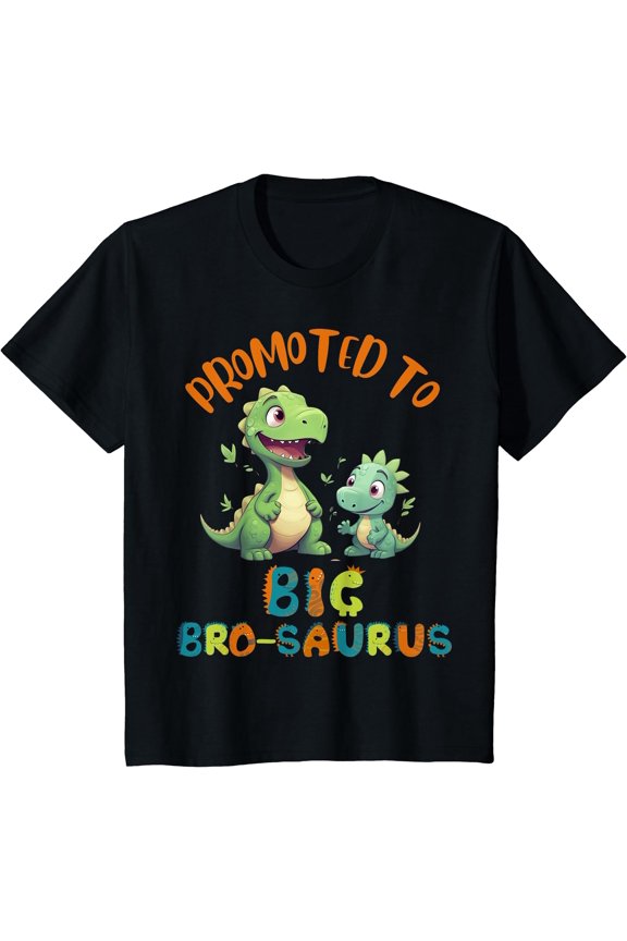 Kids Promoted To Big-Bro-Saurus Big Brother Fun Dinosaur Letters T-Shirt , Vintage T-Shirt