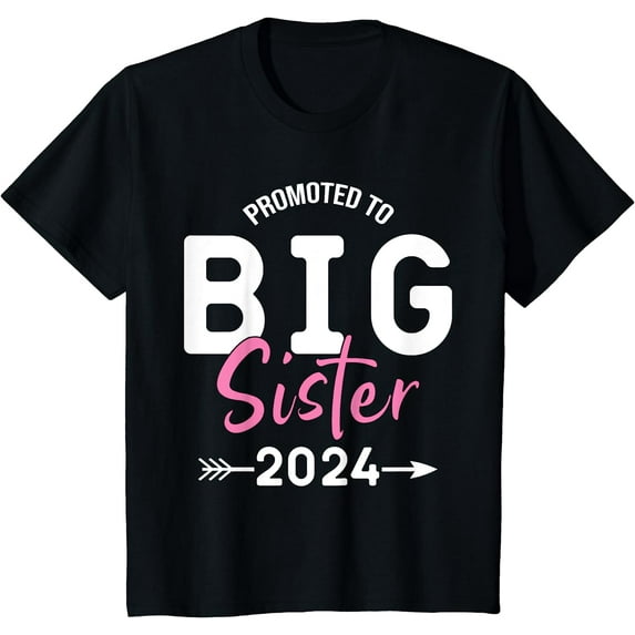 Kids Promoted To Big Sister 2024, Big Sister 2024 T-Shirt