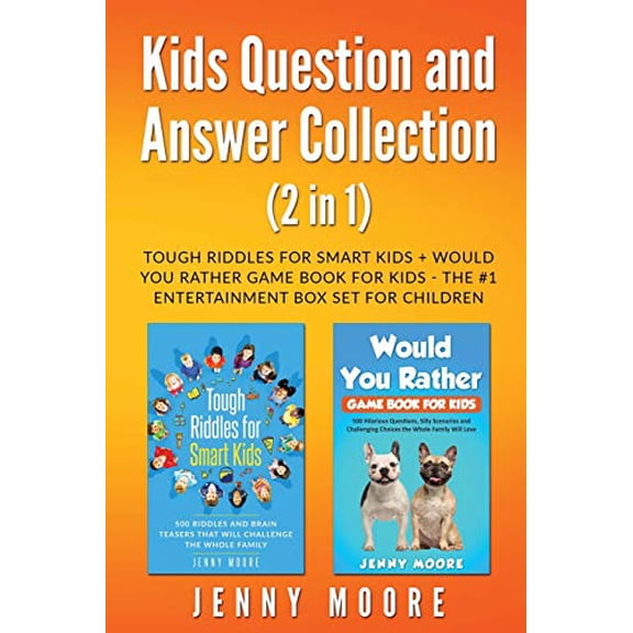 Pre-Owned Kids Question and Answer Collection (2 in 1): Tough Riddles for Smart Kids + Would You Rather Game Book for Kids - The #1 Entertainment Box Set for Ch (Paperback) 195239502X 9781952395024