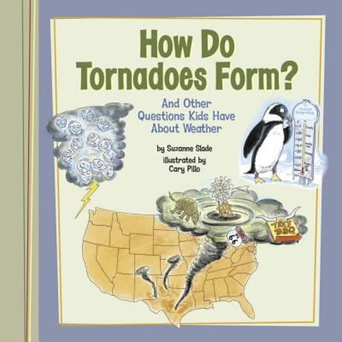 Pre-Owned How Do Tornadoes Form?: And Other Questions Kids Have about Weather (Paperback) 1404867317 9781404867314
