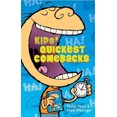 thumbnail image 1 of Pre-Owned Kids' Quickest Comebacks (Paperback) 1402709870 9781402709876, 1 of 1