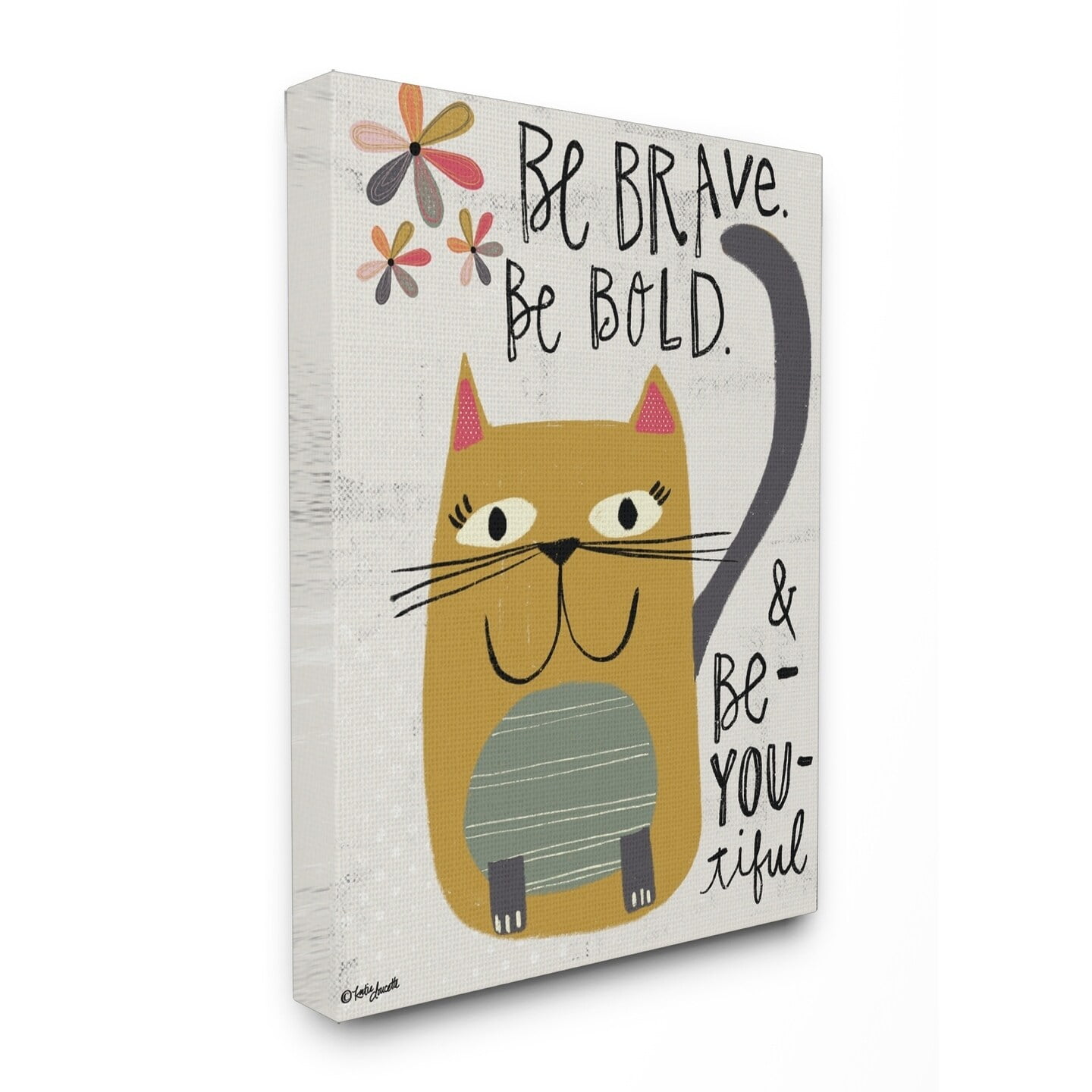 The Kids Room by Stupell Be Brave Be Bold Be You Be Beautiful Kitty Stretched Canvas Wall Art, 16 x 1.5 x 20