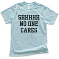 thumbnail image 1 of Kids Shhh No One Cares T-shirt, Youth Kids Boy Girl T-Shirt, Funny Shirt, Sarcastic Shirt, Light Blue, Medium, 1 of 4
