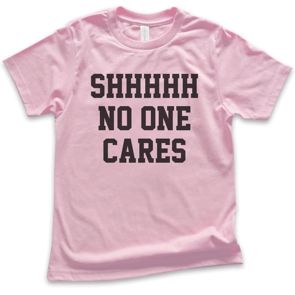Kids Shhh No One Cares T-shirt, Youth Kids Boy Girl T-Shirt, Funny Shirt, Sarcastic Shirt, Light Pink, Medium