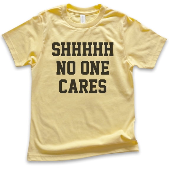 Kids Shhh No One Cares T-shirt, Youth Kids Boy Girl T-Shirt, Funny Shirt, Sarcastic Shirt, Yellow, Medium