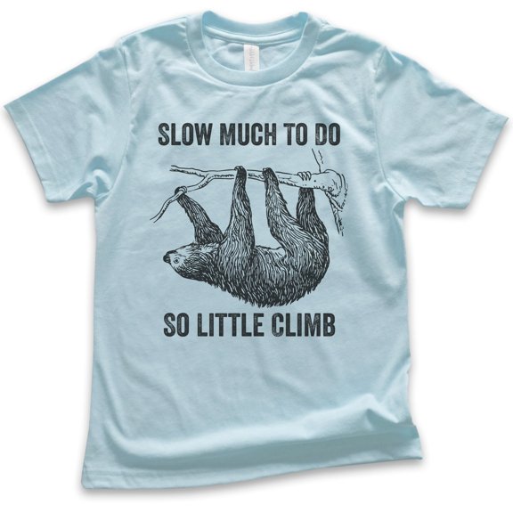 Kids Slow Much To Do So Little Climb Shirt, Youth Kids Boy Girl T-Shirt, Funny Sloth Shirt, Funny Animal Shirt, Light Blue, Small