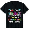 thumbnail image 1 of Kids So Long 4th Grade 5th Grade Here I Come 4th Grade Graduation T-Shirt, 1 of 4