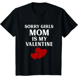 Boys Valentines Day Shirt Mom Is My Valentine Men Kids Funny Boys Valentines Day Shirt Mom Is My Valentine Men Kids Funny
