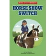 thumbnail image 1 of Kids' Sports Stories: Horse Show Switch (Hardcover), 1 of 1