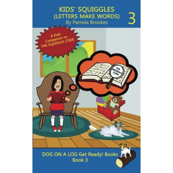 Pre-Owned Kids' Squiggles (Letters Make Words): Learn to Read: Sound Out (decodable) Stories for New or Struggling Readers Including Those with Dyslexia (Paperback) 1949471713 9781949471717