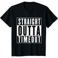 thumbnail image 1 of Kids Straight Outta Timeout Toddler Childs Youth T Shirt, 1 of 3