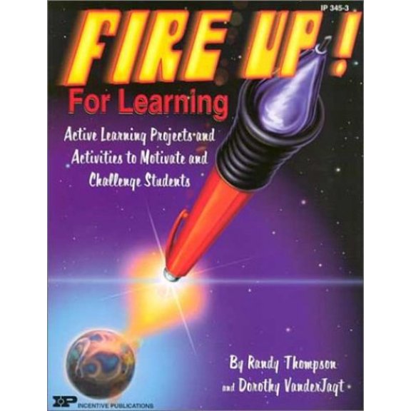 Pre-Owned Fire Up! for Learning (Paperback) 0865305544 9780865305540