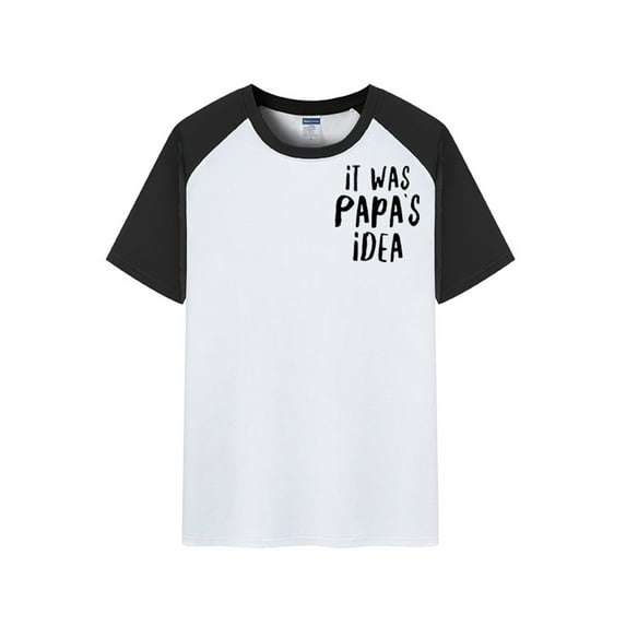 Kids T-Shirts For Boys Girls Unisex Top Short Sleeved It Was Papa‘S Idea Fun Print T Shirt For Children 3 To 13 Years
