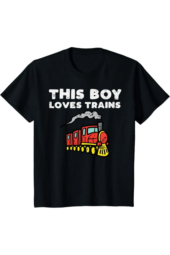 Kids This Boy Loves Trains Railroad Locomotive Boys Kids Toddler T-Shirt