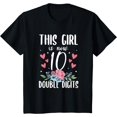 thumbnail image 1 of Kids This Girl Is Now 10 Double Digits 10th Birthday T-Shirt, 1 of 4