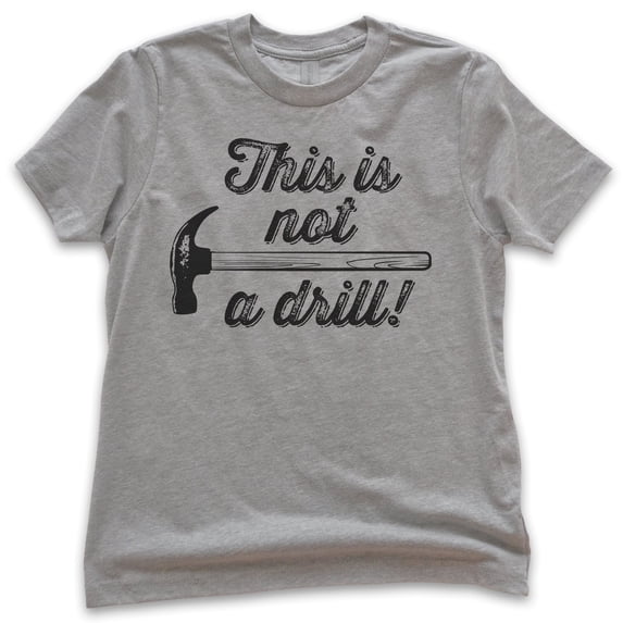 Kids This Is Not A Drill Shirt, Youth Kids Boy Girl T-Shirt, Hammer Shirt, Tool Shirt, Mr Fix-it Shirt, Dark Heather Gray, Small